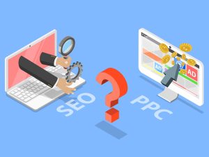 The Ultimate Guide To PPC And SEO: How To Choose The Right Strategy