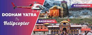 Kedarnath and Badrinath by Helicopter